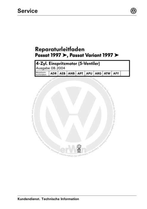 Passat (1997 - 2005) Passat-Passat Variant Reparaturanleitung 4-Zyl. Einspritzmotor (5-Ventiler), Mechanik ADR AEB ANB APT APU ARG