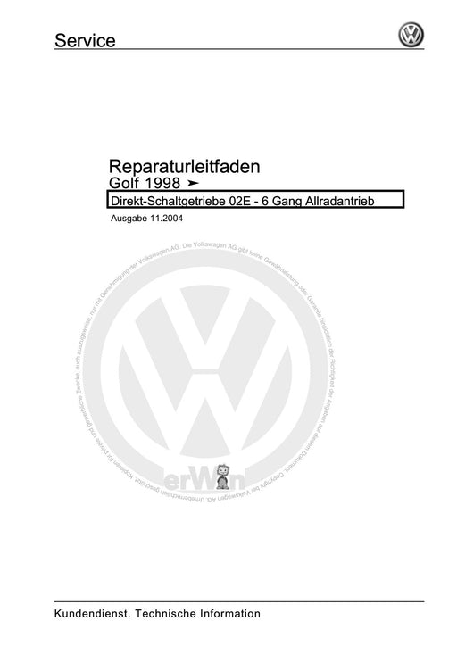 Golf IV (1998 - 2006) Golf-Golf Variant-Bora-Bora Variant Reparaturanleitung Direkt-Schaltgetriebe 02E - 6 Gang Allradantrieb