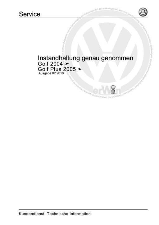 Golf V (2004 - 2007) Golf-Golf Variant-Golf Plus-Jetta Maintenance handbook (IGG) Instandhaltung genau genommen