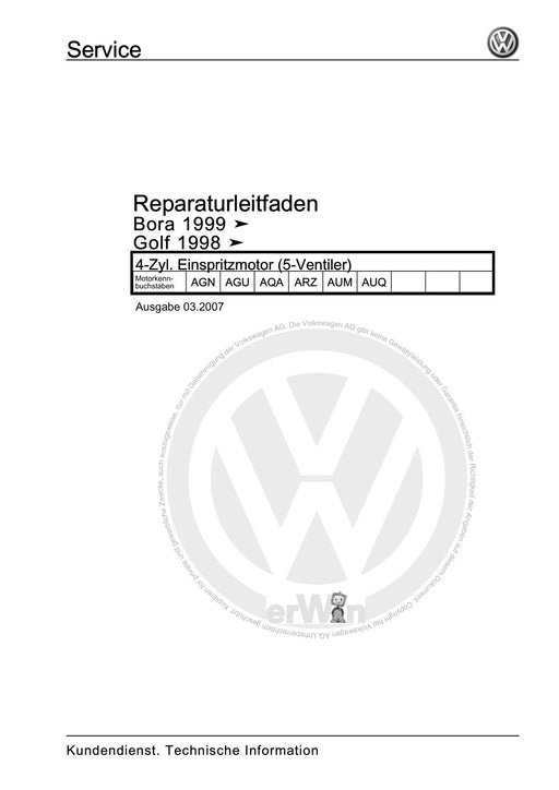 Bora (1999 - 2006) Bora-Bora Variant Reparaturanleitung 4-Zyl. Einspritzmotor (5-Ventiler)