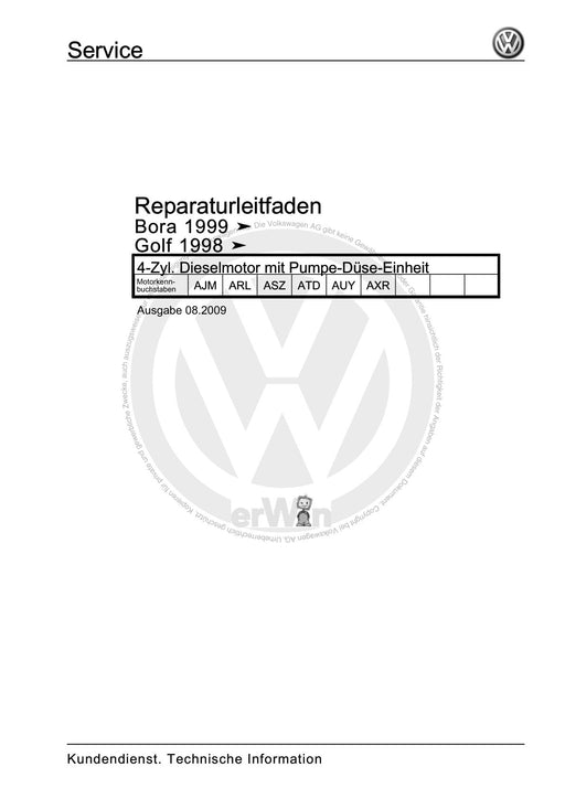 Bora (1999 - 2006) Bora-Bora Variant Reparaturanleitung 4-Zyl. Dieselmotor mit Pumpe-Düse-Einheit
