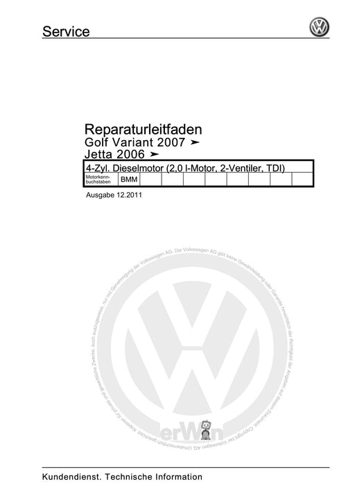 Golf V (2004 - 2007) Golf-Golf Variant-Golf Plus-Jetta Reparaturanleitung 4-Zyl. Dieselmotor (2,0 l-Motor, 2-Ventiler, TDI)