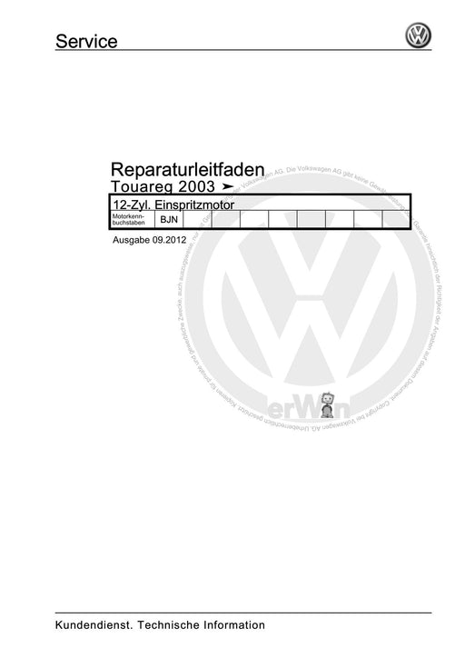 Touareg (2003 - 2017) Reparaturanleitung 12-Zyl. Einspritzmotor