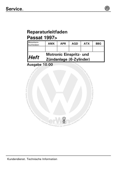 Passat (1997 - 2005) Passat-Passat Variant Reparaturanleitung Motronic Einspritz- und Zündanlage (6-Zylinder) AMX APR AQD ATX BBG