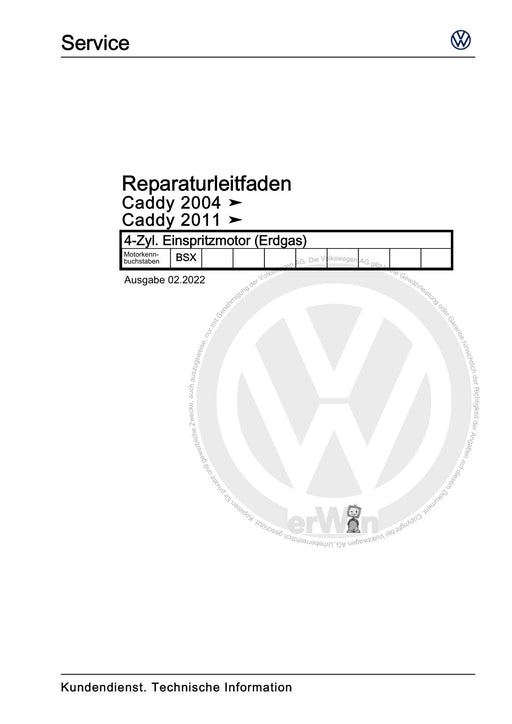 Caddy (2004 - 2010) Caddy-Caddy Kombi Reparaturanleitung 4-Zyl. Einspritzmotor (Erdgas)