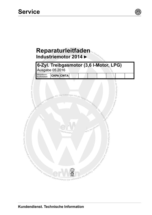 Industriemotoren - Industrial Engines (IM) Reparaturanleitung 6-Zyl. Treibgasmotor (3,6 l-Motor, LPG) CKPA, CWTA