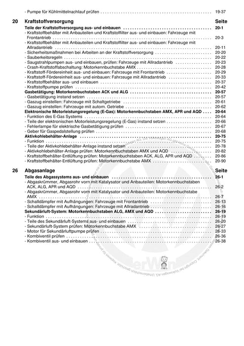 Passat (1997 - 2005) Passat-Passat Variant Reparaturanleitung 6-Zyl. Einspritzmotor, Mechanik ACK AGE ALG AMX APR AQD ATX BBG