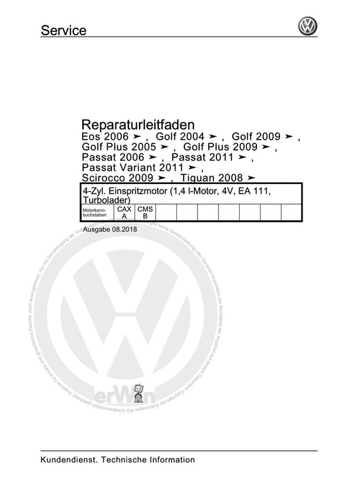 Golf VI (2009 - 2013) Golf-Plus-Cabriolet-Variant Reparaturanleitung 4-Zyl. Einspritzmotor (1,4 l-Motor, 4V, EA 111, Turbolader)