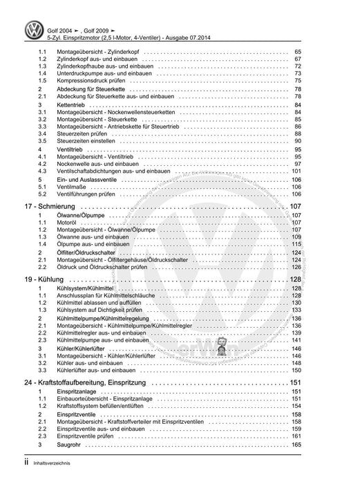 Golf V (2004 - 2007) Golf-Golf Variant-Golf Plus-Jetta Reparaturanleitung 5-Zyl. Einspritzmotor (2,5 l-Motor, 4-Ventiler)