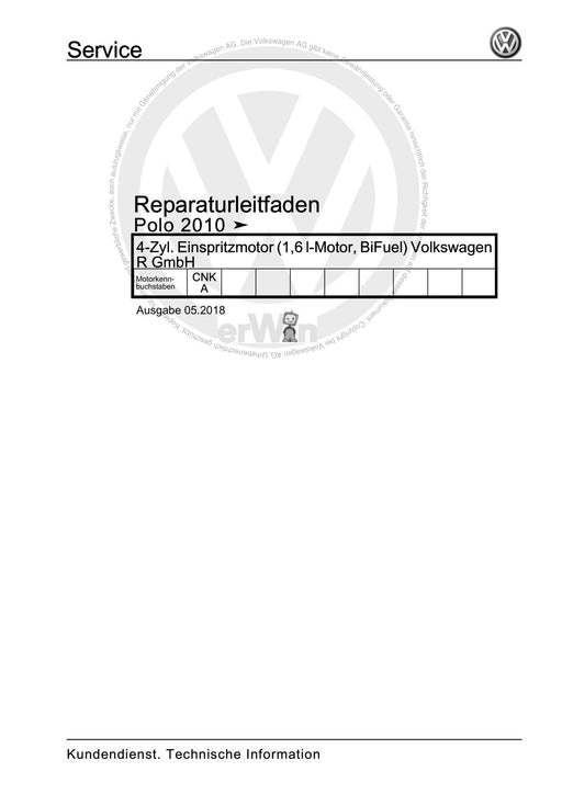 Polo (2010 - 2015) Polo A05 Reparaturanleitung 4-Zyl. Einspritzmotor (1,6 l-Motor, BiFuel) Volkswagen R GmbH