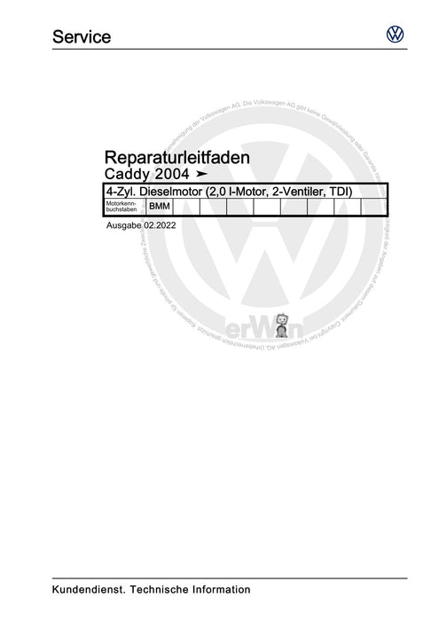 Caddy (2004 - 2010) Caddy-Caddy Kombi Reparaturanleitung 4-Zyl. Dieselmotor (2,0 l-Motor, 2-Ventiler, TDI)