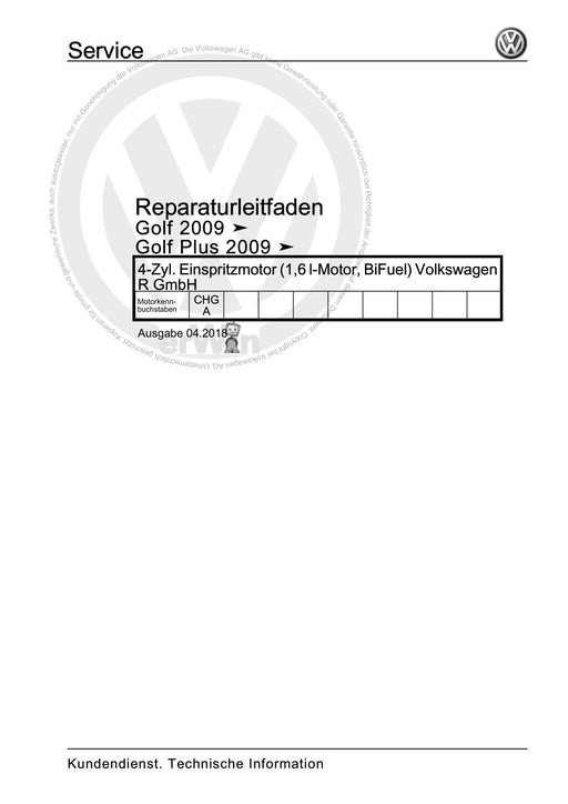 Golf VI (2009 - 2013) Golf-Plus-Cabriolet-Variant Reparaturanleitung 4-Zyl. Einspritzmotor (1,6 l-Motor, BiFuel) Volkswagen R GmbH