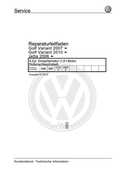 Golf V (2004 - 2007) Golf-Golf Variant-Golf Plus-Jetta Reparaturanleitung 4-Zyl. Einspritzmotor (1,6 l-Motor, Rollenschlepphebel)