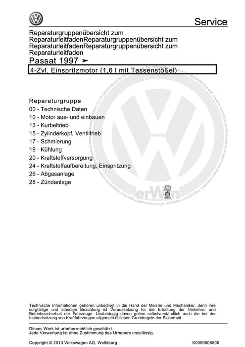 Passat (1997 - 2005) Passat-Passat Variant Reparaturanleitung 4-Zyl. Einspritzmotor (1,6 l mit Tassenstößel)