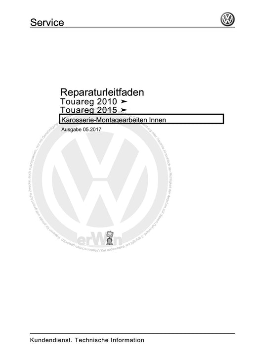 Touareg (2003 - 2017) Reparaturanleitung Karosserie-Montagearbeiten Innen
