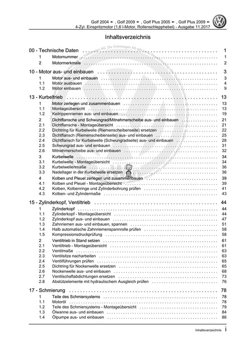 Golf VI (2009 - 2013) Golf-Plus-Cabriolet-Variant Reparaturanleitung 4-Zyl. Einspritzmotor (1,6 l-Motor, Rollenschlepphebel)