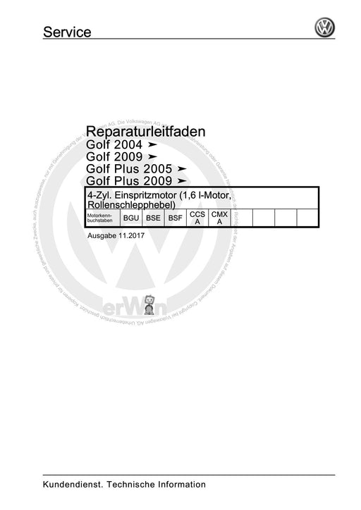 Golf VI (2009 - 2013) Golf-Plus-Cabriolet-Variant Reparaturanleitung 4-Zyl. Einspritzmotor (1,6 l-Motor, Rollenschlepphebel)