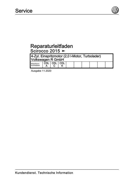 Scirocco (2008 - 2015) Reparaturanleitung 4-Zyl. Einspritzmotor (2,0 l-Motor, Turbolader) Volkswagen R GmbH