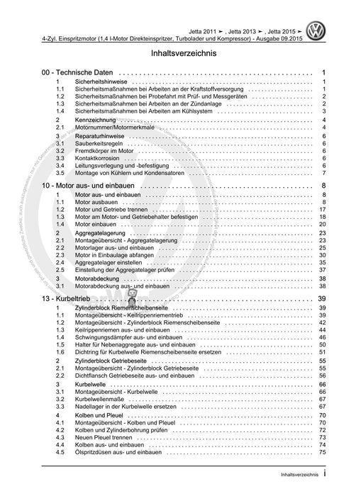 Jetta (2014+) Reparaturanleitung 4-Zyl. Einspritzmotor (1,4 l-Motor Direkteinspritzer, Turbolader und Kompressor)