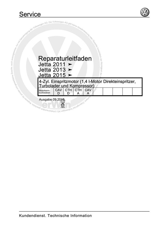 Jetta (2014+) Reparaturanleitung 4-Zyl. Einspritzmotor (1,4 l-Motor Direkteinspritzer, Turbolader und Kompressor)