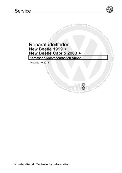 Beetle (1998 - 2010) New Beetle-Cabrio Reparaturanleitung Karosserie-Montagearbeiten Außen