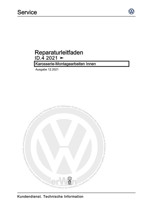 ID.4 (2020+) E2, E21] Reparaturanleitung Karosserie-Montagearbeiten Innen