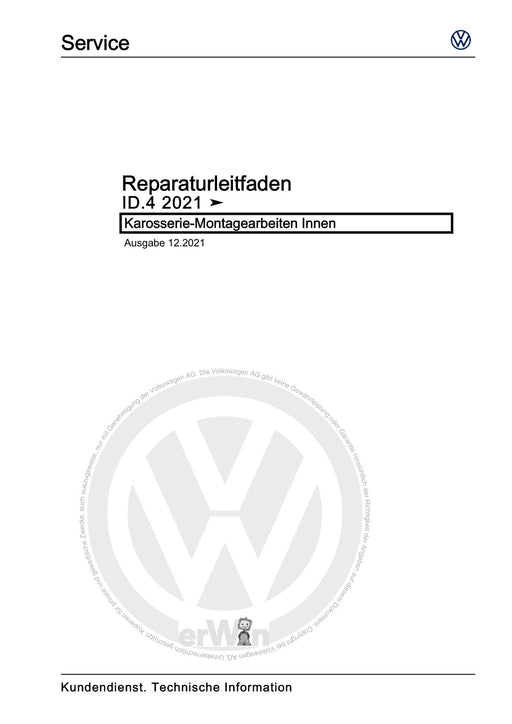 ID.4 (2020+) E2, E21] Reparaturanleitung Karosserie-Montagearbeiten Innen