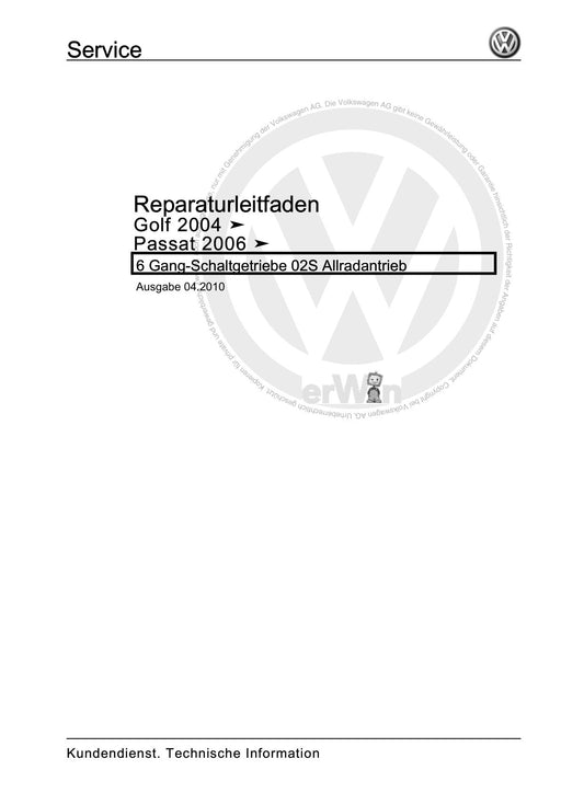 Passat (2005 - 2008) Passat-Passat Variant Reparaturanleitung 6 Gang-Schaltgetriebe 02S Allradantrieb