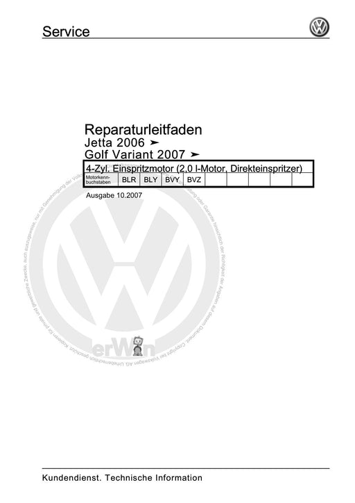 Golf V (2004 - 2007) Golf-Golf Variant-Golf Plus-Jetta Reparaturanleitung 4-Zyl. Einspritzmotor (2,0 l-Motor, Direkteinspritzer)