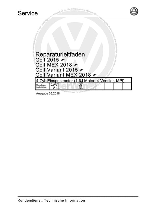 Golf VII (2013+2020)+Golf-Variant-Sportsvan Reparaturanleitung 4-Zyl. Einspritzmotor (1,6 l-Motor, 4-Ventiler, MPI)