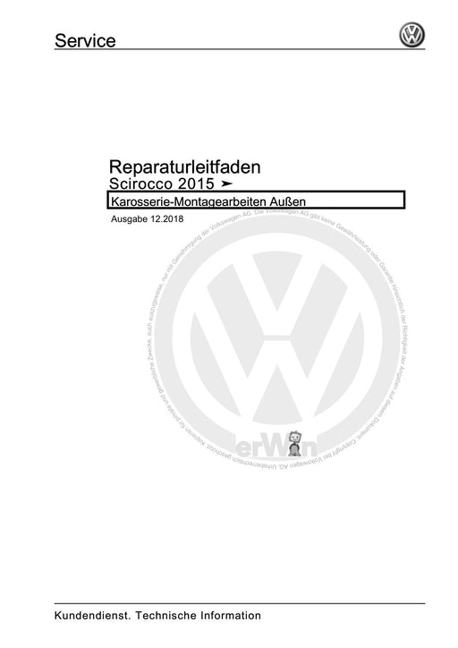 Scirocco (2008 - 2015) Reparaturanleitung Karosserie-Montagearbeiten Außen