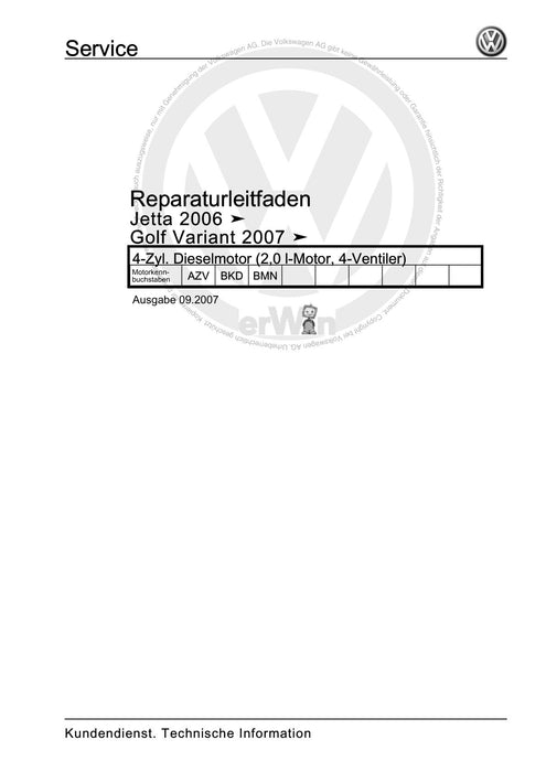 Golf V (2004 - 2007) Golf-Golf Variant-Golf Plus-Jetta Reparaturanleitung 4-Zyl. Dieselmotor (2,0 l-Motor, 4-Ventiler)