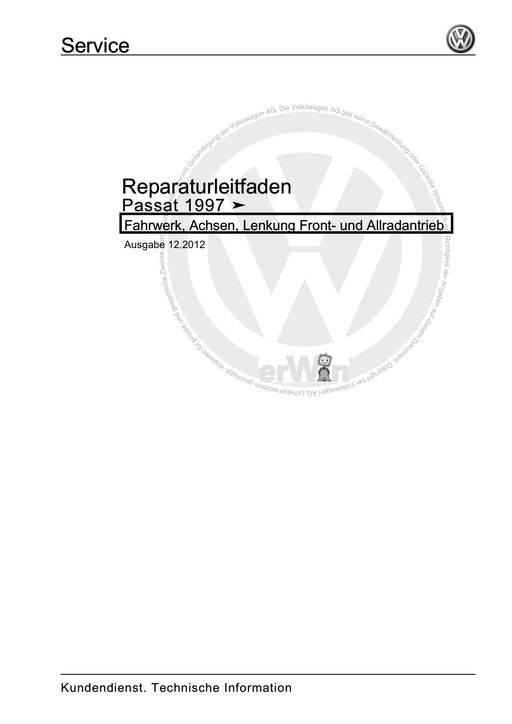 Passat (1997 - 2005) Passat-Passat Variant Reparaturanleitung Fahrwerk, Achsen, Lenkung Front- und Allradantrieb