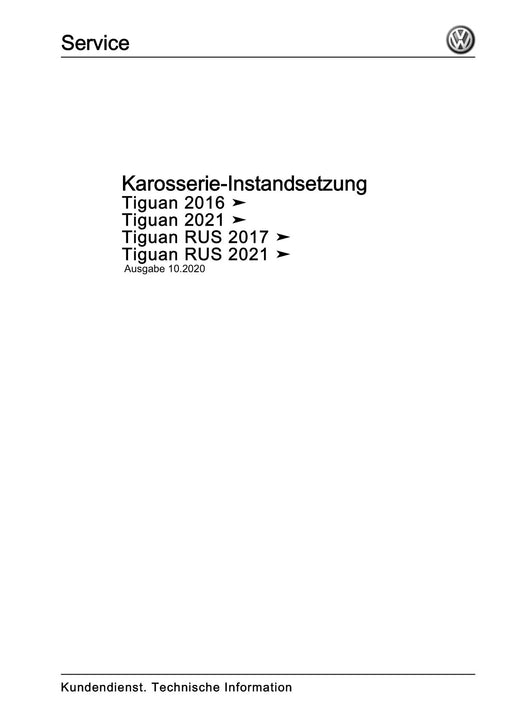 Tiguan (2008+) Reparaturanleitung Karosserie-Instandsetzung