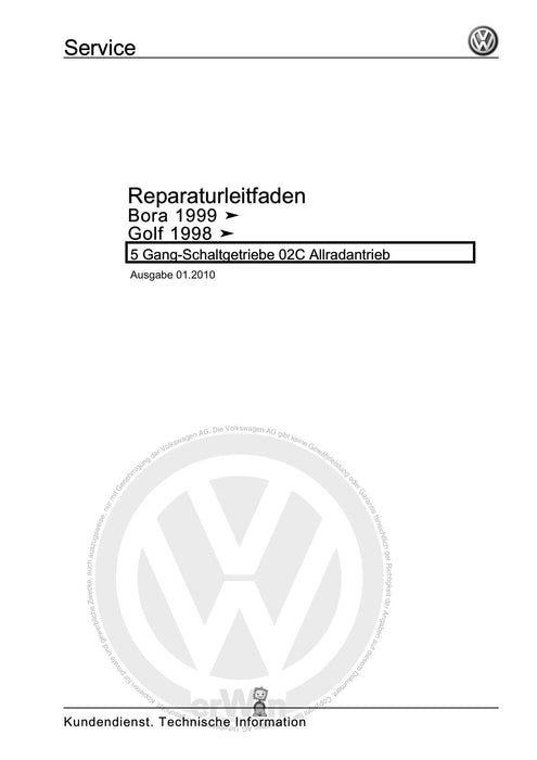 Golf IV (1998 - 2006) Golf-Golf Variant-Bora-Bora Variant Reparaturanleitung 5 Gang-Schaltgetriebe 02C Allradantrieb