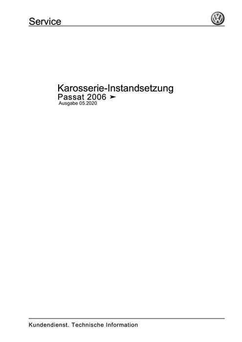 Passat (2005 - 2008) Passat-Passat Variant Reparaturanleitung Karosserie-Instandsetzung