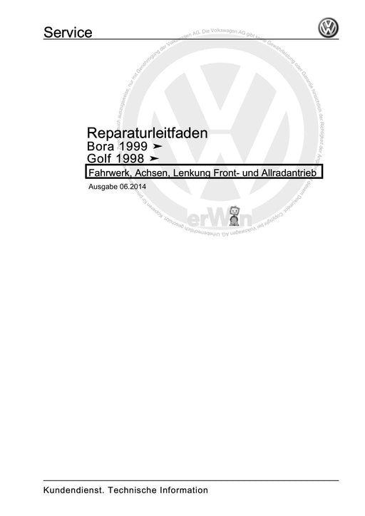 Bora (1999 - 2006) Bora-Bora Variant Reparaturanleitung Fahrwerk, Achsen, Lenkung Front- und Allradantrieb