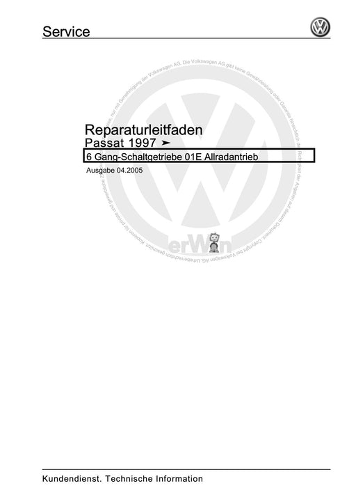 Passat (1997 - 2005) Passat-Passat Variant Reparaturanleitung 6 Gang-Schaltgetriebe 01E Allradantrieb