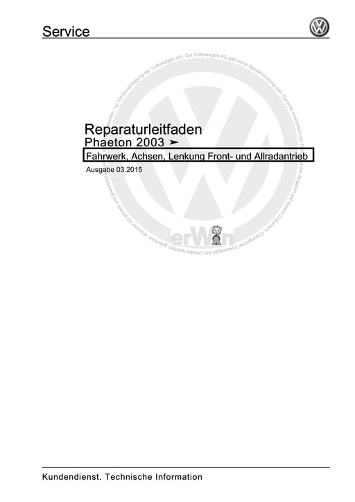 Phaeton (2001 - 2008) Reparaturanleitung Fahrwerk, Achsen, Lenkung Front- und Allradantrieb