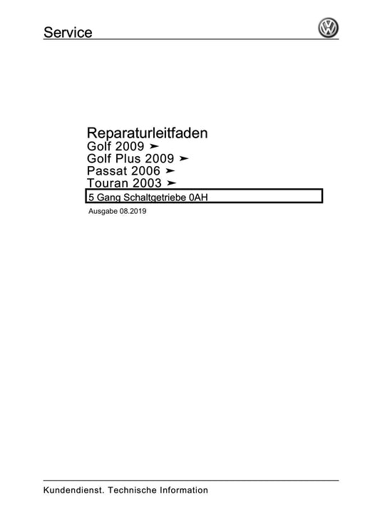 Passat (2005 - 2008) Passat-Passat Variant Reparaturanleitung 5 Gang Schaltgetriebe 0AH