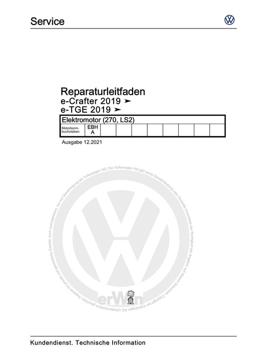 Crafter (2017+) Reparaturanleitung Elektromotor (270, LS2)
