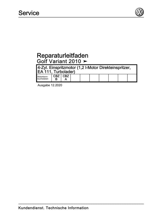 Golf VI (2009 - 2013) Golf-Plus-Cabriolet-Variant Reparaturanleitung 4-Zyl. Einspritzmotor (1,2 l-Motor Direkteinspritzer, EA 111, Turbolader)