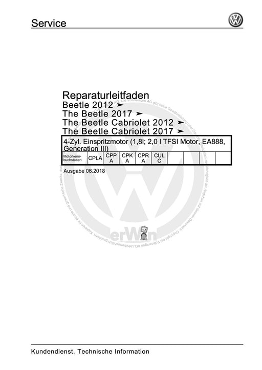 Beetle (2012+) NBL-NBC Reparaturanleitung 4-Zyl. Einspritzmotor (1,8l; 2,0 l TFSI Motor, EA888, Generation III)