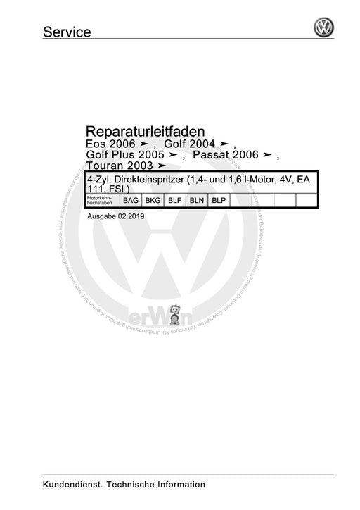 Passat (2005 - 2008) Passat-Passat Variant Reparaturanleitung 4-Zyl. Direkteinspritzer (1,4- und 1,6 l-Motor, 4V, EA 111, FSI )