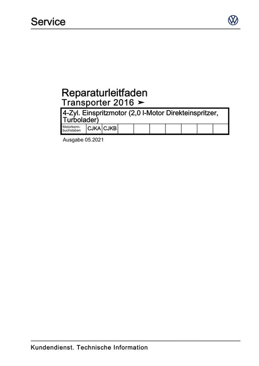 Transporter (2016+) Reparaturanleitung 4-Zyl. Einspritzmotor (2,0 l-Motor Direkteinspritzer, Turbolader)