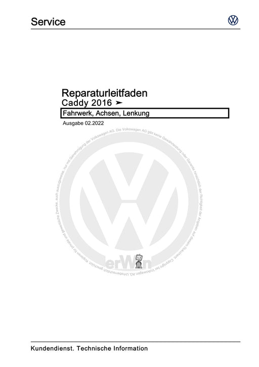 Caddy (2016 - 2020 ) Reparaturanleitung Fahrwerk, Achsen, Lenkung