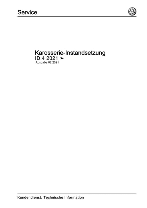ID.4 (2020+) E2, E21] Reparaturanleitung Karosserie-Instandsetzung