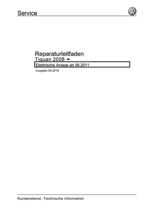 Tiguan (2008+) Reparaturanleitung Elektrische Anlage ab 06.2011