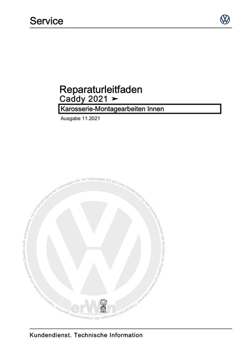 Caddy (2021+) Reparaturanleitung Karosserie-Montagearbeiten Innen