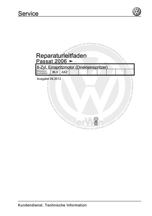 Passat (2005 - 2008) Passat-Passat Variant Reparaturanleitung 6-Zyl. Einspritzmotor (Direkteinspritzer)